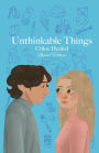 Unthinkable Things (Special Edition)
