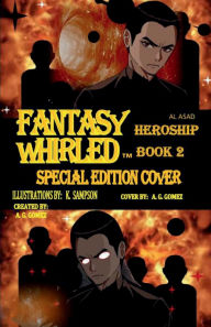 Title: FANTASY WHIRLED HEROSHIP BOOK 2 special edition cover, Author: A. G. Gomez