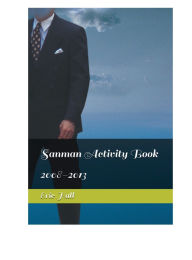 Title: Sanman Activity Book: 2008-2013 (Original Cover), Author: Eric Hall