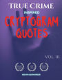 True Crime Inspired Cryptoquotes Large Print Cryptogram Book of Puzzles for Adults Vol. 3