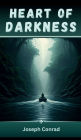 Heart of Darkness (1902): A Journey Into the Depths of the Human Soul