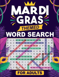 Title: Mardi Gras Themed Word Search for Adults, Author: Rachael Reed