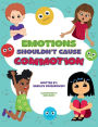 Emotions Shouldn't Cause Commotion