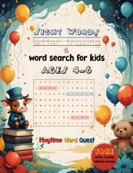 Title: Sight Words Letter Tracing & Word Search for Kids Ages 4-6: 50 Puzzles, 5 Levels, to Build Reading Skills, Boost Handwriting & Master 200 High-Frequency, Dolch Words, for Pre-K, Author: Playtime Word Quest