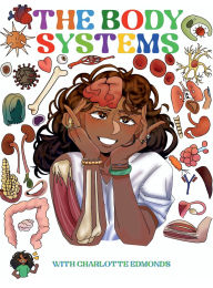 Title: The Body Systems: with Charlotte Edmonds:, Author: Charlotte Edmonds