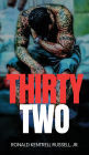 Thirty Two