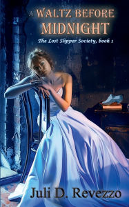 Title: A Waltz Before Midnight, Author: Juli D. Revezzo