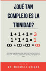 ï¿½Quï¿½ tan complejo es la Trinidad?