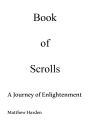 Book of Scrolls: A Journey of Enlightenment