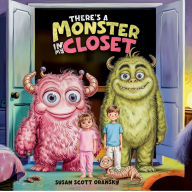Title: There's a Monster in my Closet, Author: Susan Scott Oransky