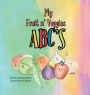 My Fruit n' Veggies ABC's