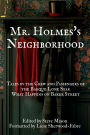 Mr. Holmes's Neighborhood: Tales by the Crew and Passengers of the Barque Lone Star What Happens on Baker Street