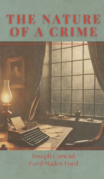 The Nature Of A Crime: A Tale of Guilt, Love, and Moral Conflict