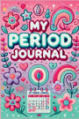Period Journal Menstrual Cycle Tracking For Girls Teens And Women: Monitor Monthly PMS Symptoms Cycle Length Calendar