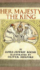 Her Majesty The King - A Romance of the Harem Done into American from the Arabic: A Tale of British Royalty and Historical Intrigue from 1902