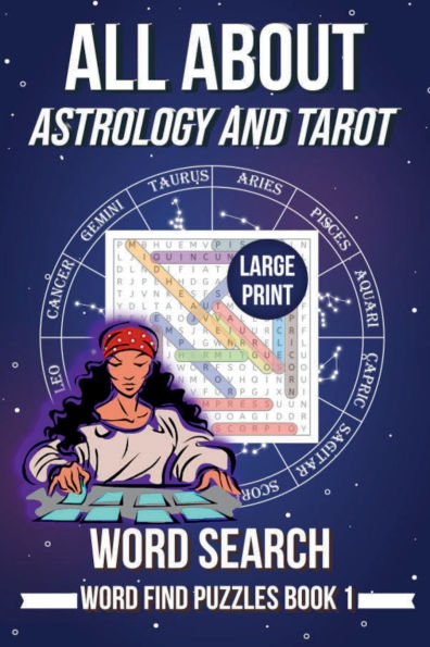 Large Print - All About Astrology and Tarot Word Search: Word Find Puzzles Book 1