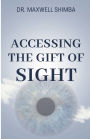 Accessing the Gift of Sight