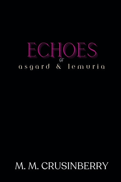 Echoes of Asgard and Lemuria