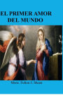 EL PRIMER AMOR DEL MUNDO