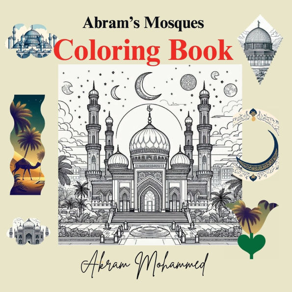 Abram's Mosques Coloring Book: Mosques Around the World