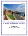 Have An Amazing Christmas In Kingdom of Morocco, In The Region of North Africa