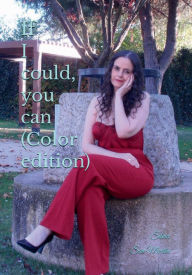 Title: If I could, you can (Color edition), Author: Silvia San Martïn