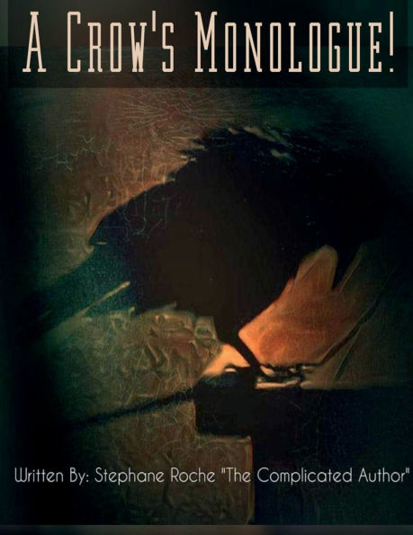A Crow's Monologue