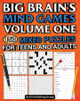 Big Brain's Mind Games Volume One 150 Mixed Puzzles for Teens and Adults: A Logic Games Brain Training Activity Book For Adults