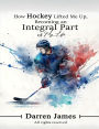 How Hockey Lifted Me Up Becoming An Integral Part Of My Life
