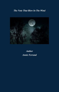 Title: The Note That Blew In The Wind By Author Annie Ferrand, Author: Annie Ferrand