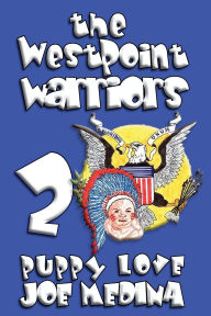 Title: the WEST POINT WARRIORS 2, Author: Joe Medina