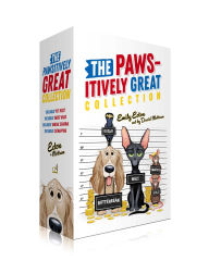 Title: The Pawsitively Great Collection (Boxed Set): The Great Pet Heist; The Great Ghost Hoax; The Great Vandal Scandal; The Great Catnapping, Author: Emily Ecton