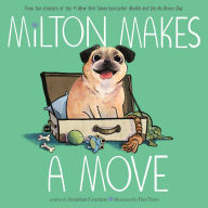 Title: Milton Makes a Move, Author: Jonathan Graziano
