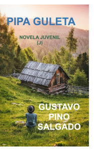 Title: Pipa Guleta, Author: Gustavo Pino Salgado