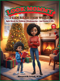 Title: Look Mommy, I Can Read This Word! (VOL. 2) - Sight Words for Children (K-2nd Grade) & ESL, Author: Margaret B Lovick