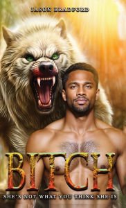 Title: Bitch, Author: Jason Bradford