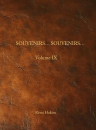 Title: Souvenirs... souvenirs... volume 9, Author: Remi Hakim