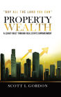 Property Wealth: A Legacy Built Through Real Estate Empowerment