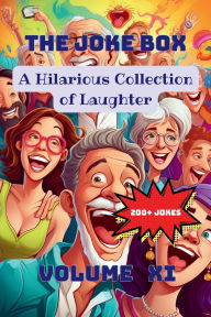 Title: The Joke Box - A Hilarious Collection of Laughter: Volume XI, Author: A Hazra