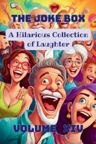 Title: The Joke Box - A Hilarious Collection of Laughter: Volume XIV, Author: A Hazra
