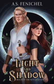 Title: Light and Shadow, Author: A S Fenichel