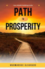 Path to Prosperity: Your Wealth-Building Guide