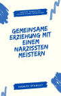 Gemeinsame Erziehung mit einem Narzissten meistern: Grenzen, Frieden und sichere Kinder großziehen