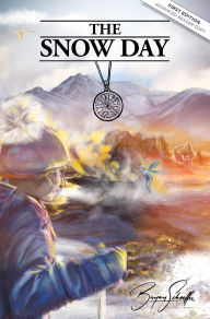 Title: The Snow Day: Escape from Yellowstone, Author: Bryan J Schaeffer