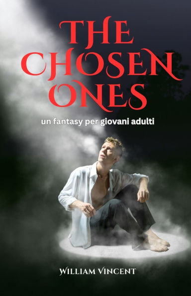 The Chosen Ones: un fantasy per giovani adulti