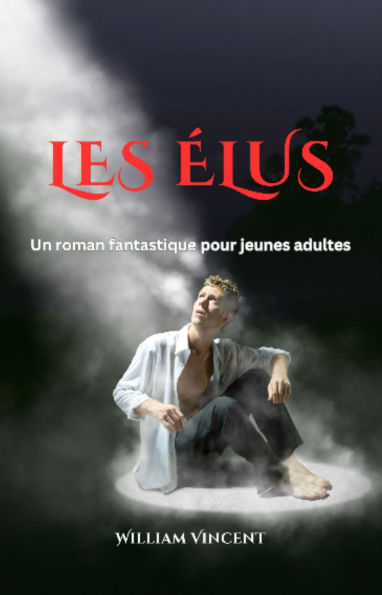 Les Élus: Un roman fantastique pour jeunes adultes