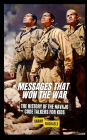 Messages That Won the War: The History of the Navajo Code Talkers for Kids