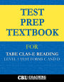 Test Prep Textbook for TABE CLAS-E Reading Level 1 Test-Forms C and D