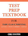 Test Prep Textbook for TABE CLAS-E Writing Level 1 Test -Forms C and D