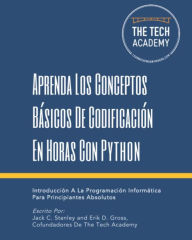 Title: Aprenda Los Conceptos Básicos De Codificación En Horas Con Python, Author: Jack C. Stanely